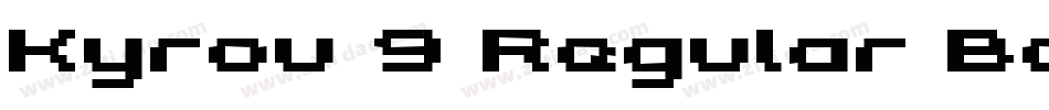 Kyrou 9 Regular Bold字体转换